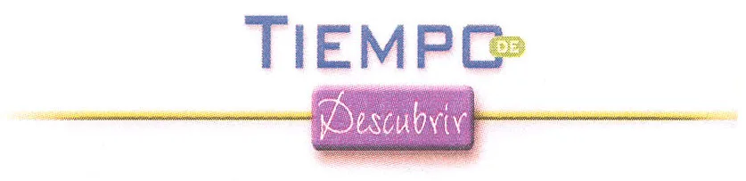 TIEMPO DE DESCUBRIR
