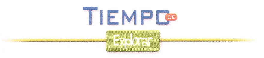 TIEMPO DE EXPLORAR