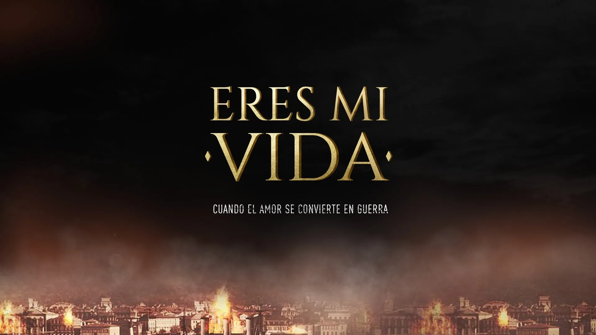 ERES MI VIDA CUANDO EL AMOR SE CONVIERTE EN GUERRA
