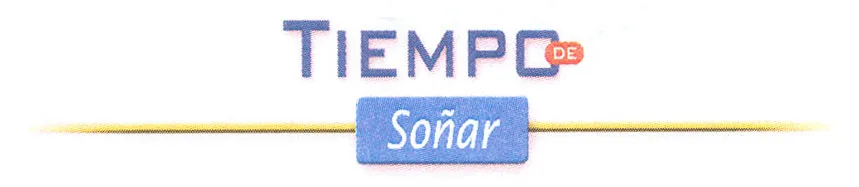 TIEMPO DE SOÑAR