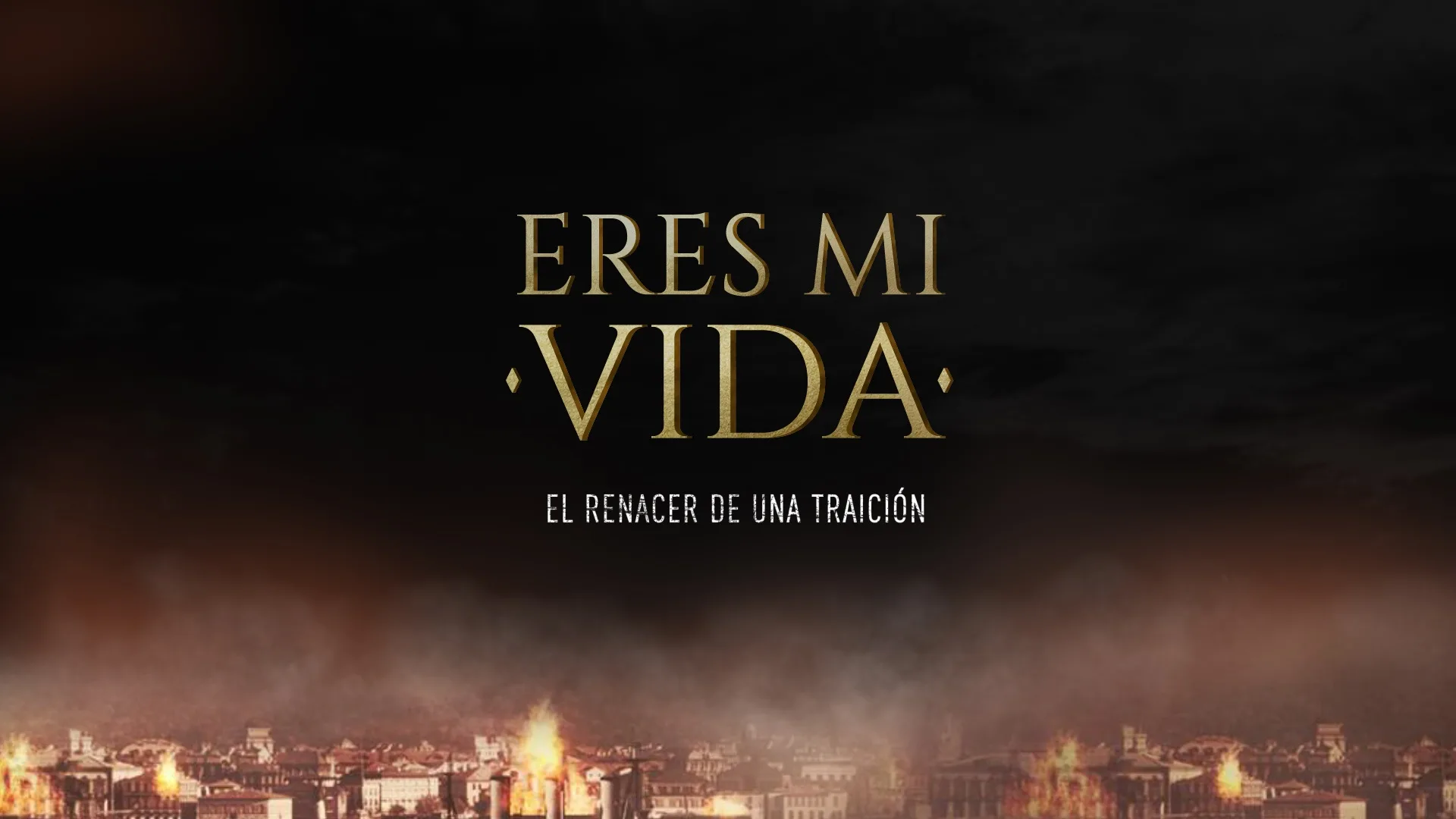 ERES MI VIDA EL RENACER DE UNA TRAICIÓN