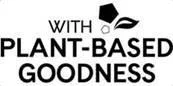 WITH PLANT-BASED GOODNESS