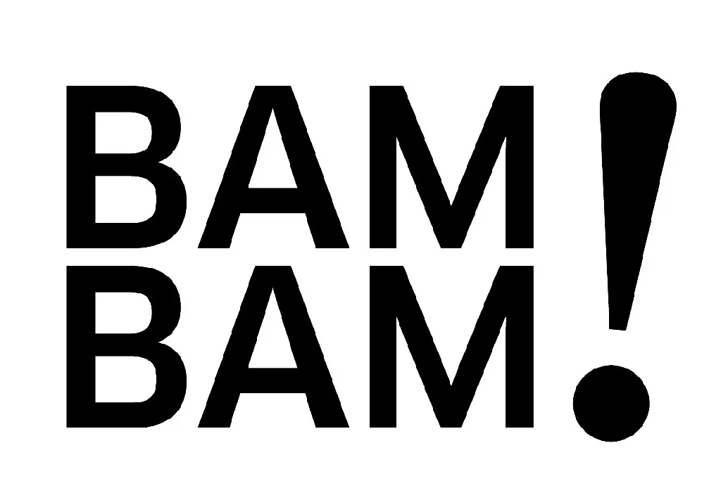 BAM BAM!