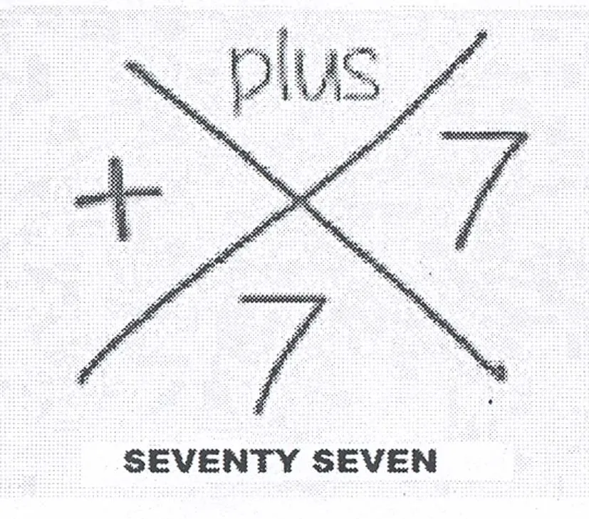 PLUS SEVENTY SEVEN + 77