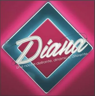 DIANA UNA NOCHE DELIRANTE, DINÁMICA, DIFERENTE.
