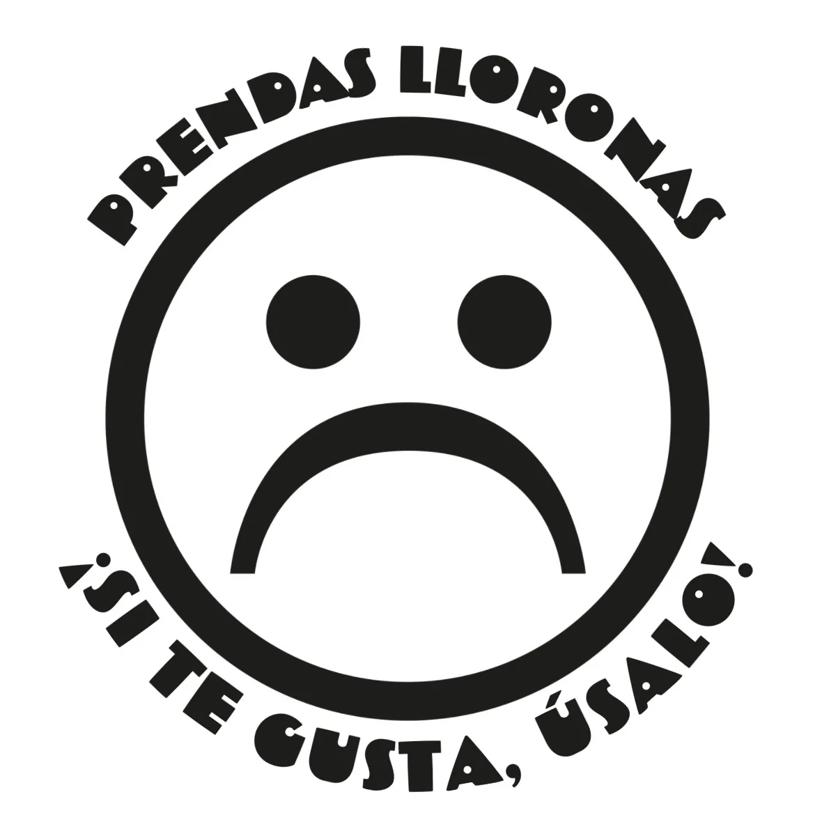 PRENDAS LLORONAS ¡SI TE GUSTA, ÚSALO!