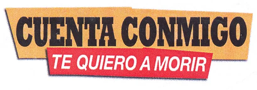 CUENTA CONMIGO TE QUIERO A MORIR