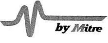 M BY MITRE