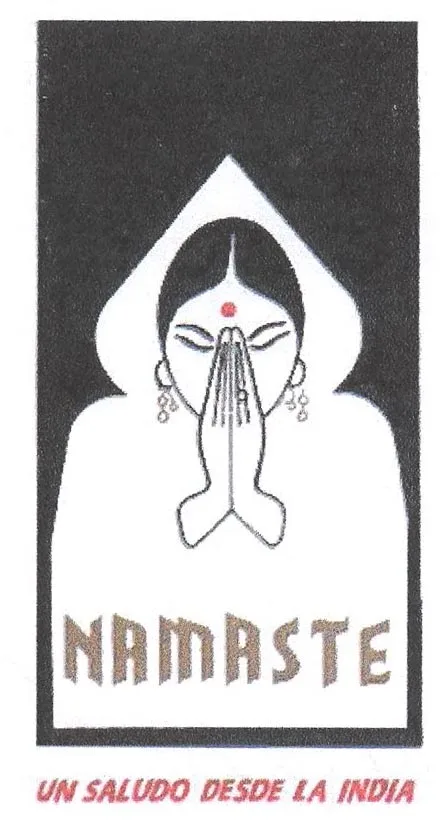 NAMASTE UN SALUDO DESDE LA INDIA