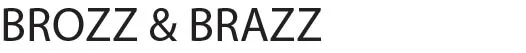 BROZZ & BRAZZ