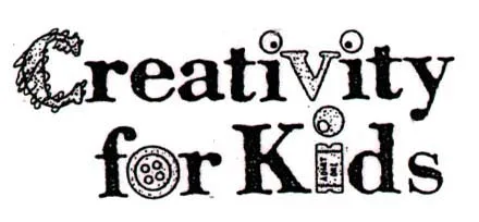 CREATIVITY FOR KIDS