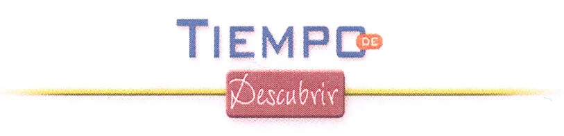 TIEMPO DE DESCUBRIR