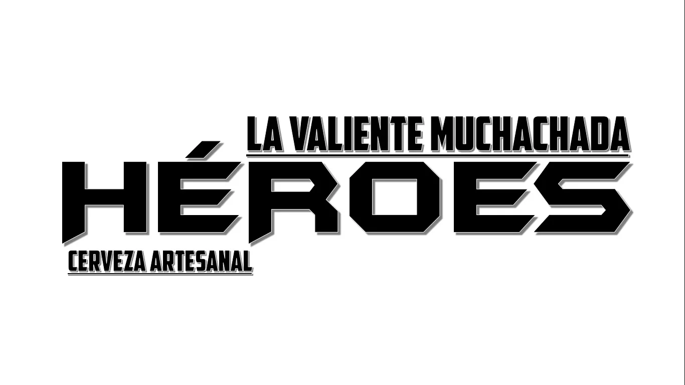 La Valiente Muchachada Héroes