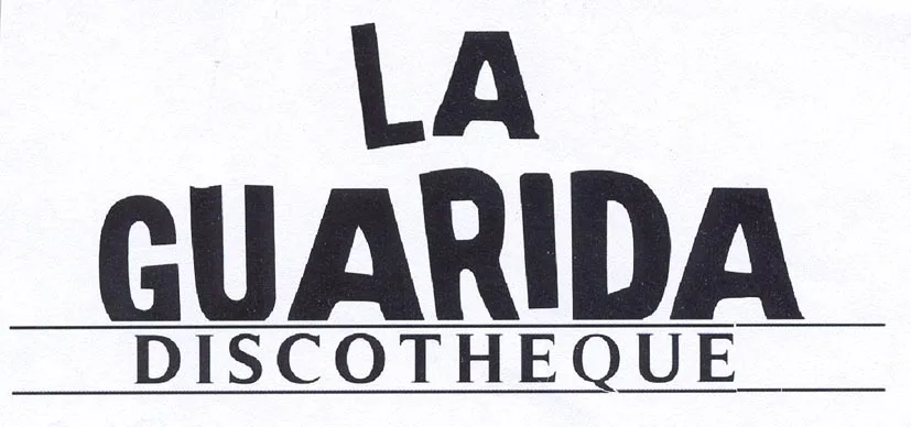 LA GUARIDA DISCOTHEQUE