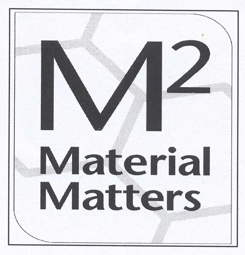 M2 MATERIAL MATTERS