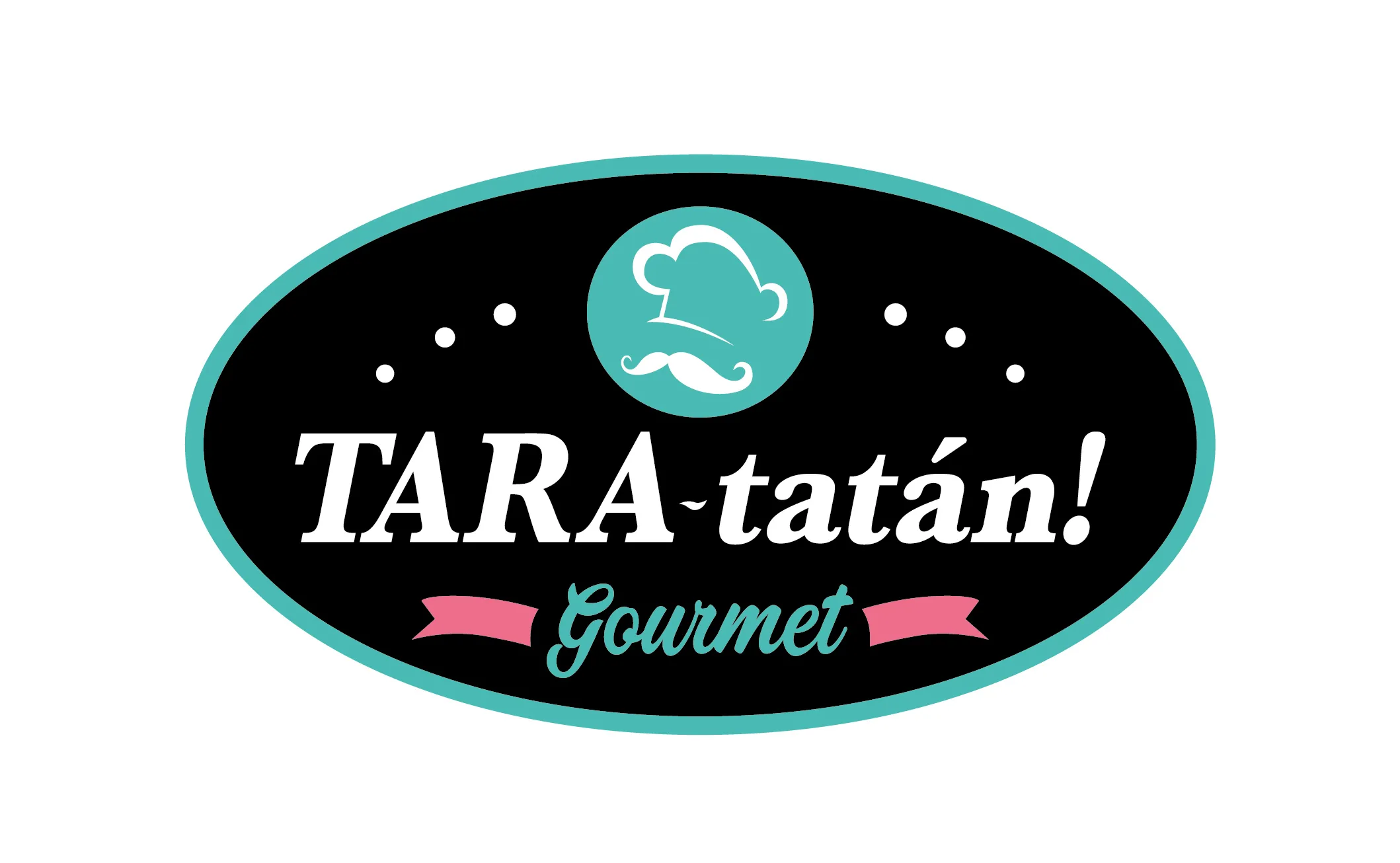TARA-tatán! Gourmet