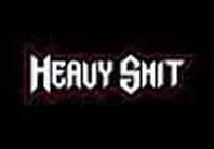 HEAVY SHIT