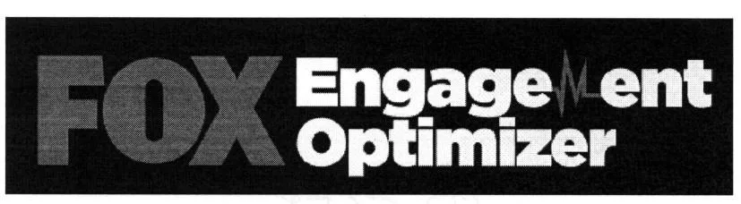 FOX ENGAGEMENT OPTIMIZER