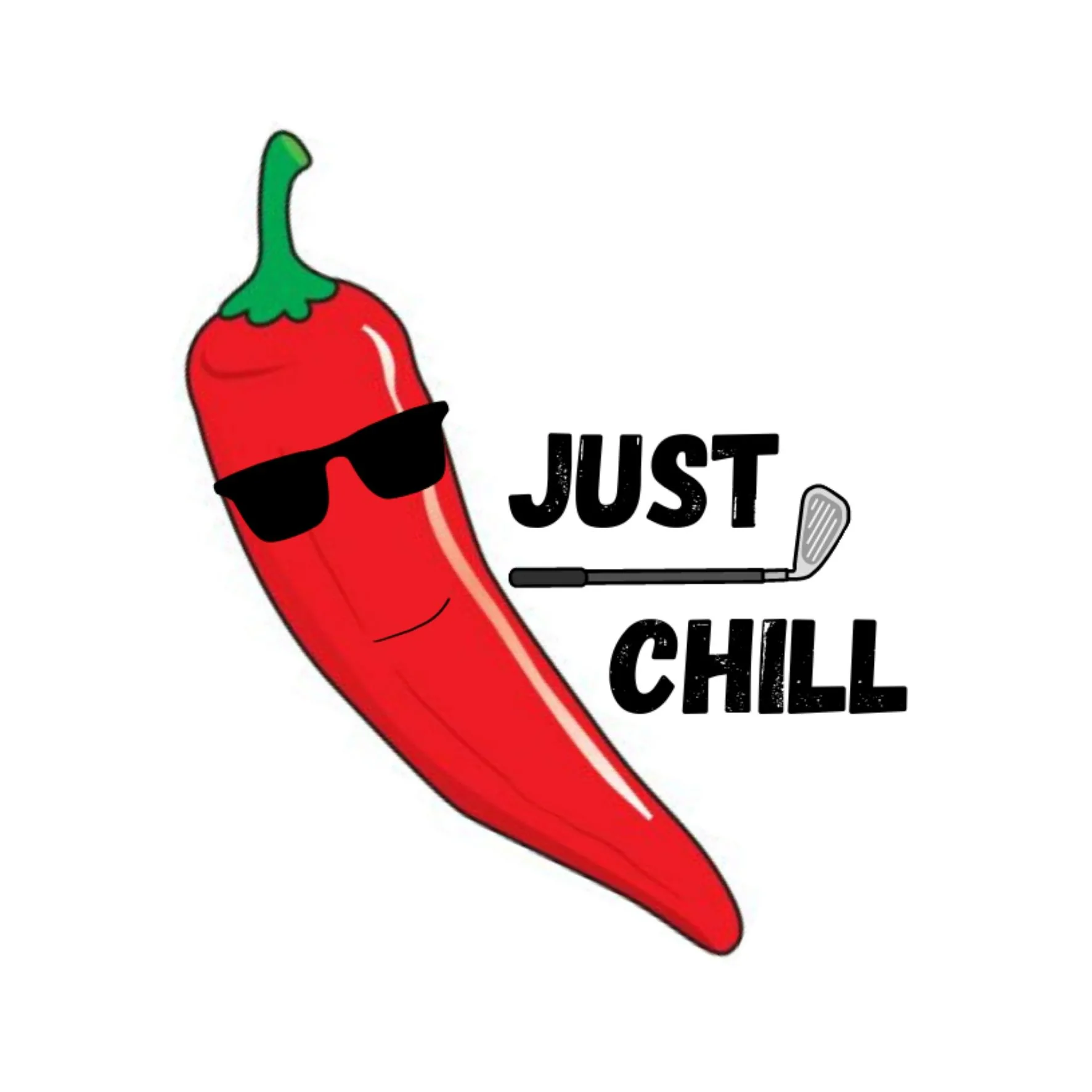 JUST CHILL