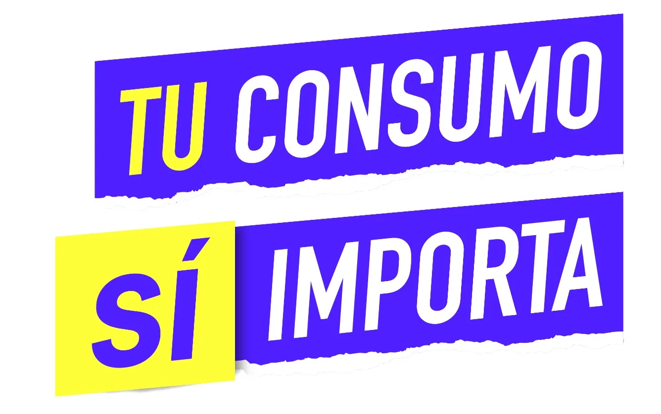 TU CONSUMO SÍ IMPORTA