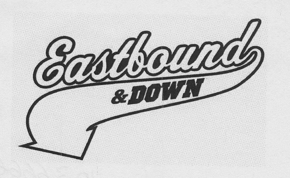 EASTBOUND & DOWN