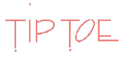 TIP TOE