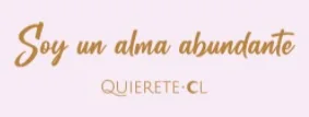 SOY UN ALMA ABUNDANTE QUIERETE.CL