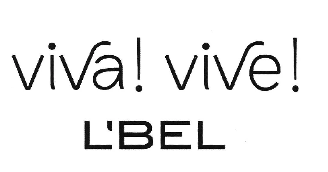 VIVA! VIVE! L'BEL