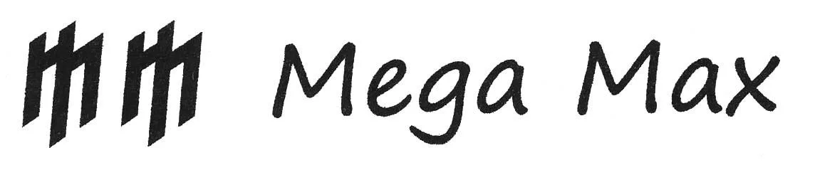 M M MEGA MAX