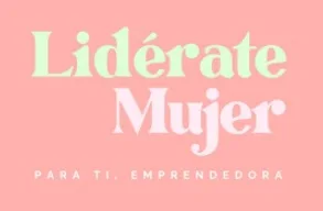 LIDÉRATE MUJER