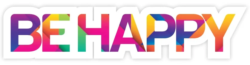 BE HAPPY