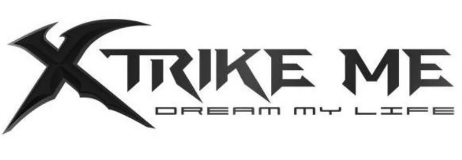 XTRIKE ME DREAM MY LIFE