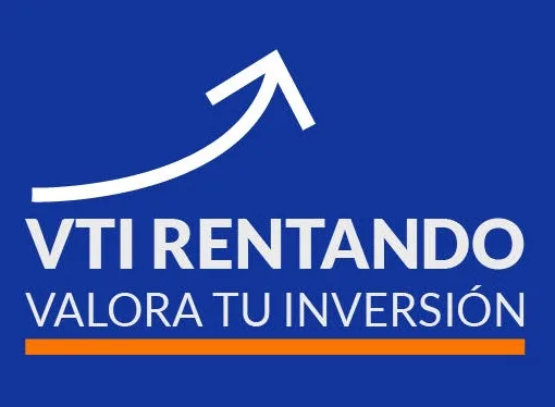 VTI RENTANDO VALORA TU INVERSIÓN