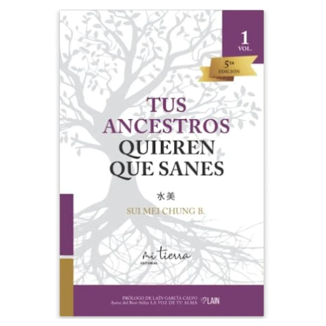 TUS ANCESTROS QUIEREN QUE SANES SUIMEI CHUNG B.