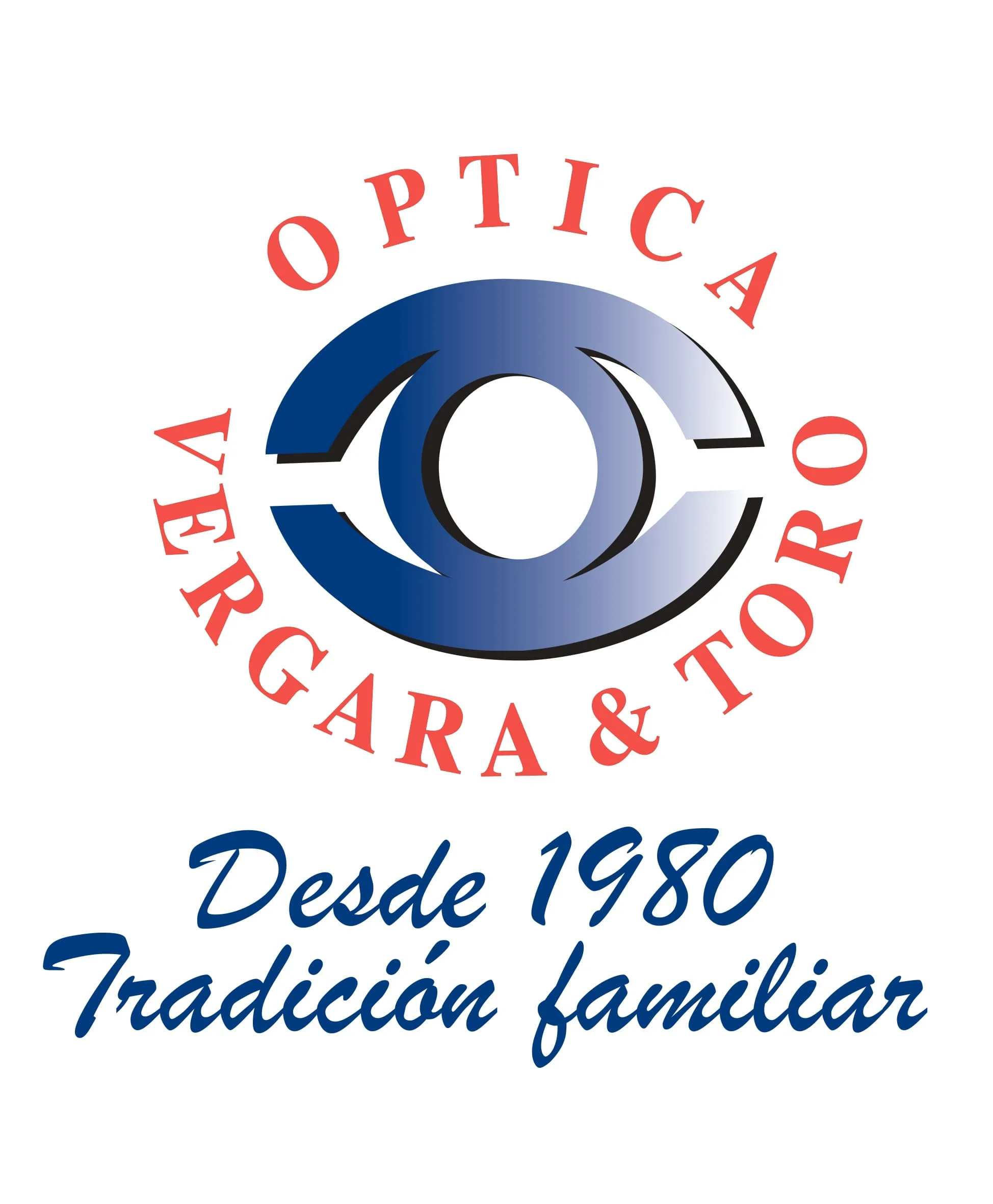 Optica Vergara & Toro Desde 1980 Tradición Familiar