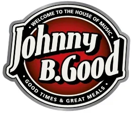 WELCOME TO THE HOUSE OF MUSIC JOHNNY B.GOOD  GOOD TIMES & GREAT MEALS