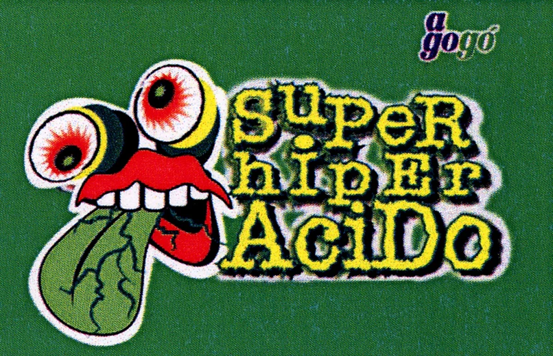 A GOGO SUPER HIPER ACIDO