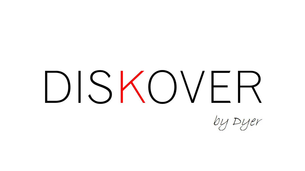 DISKOVER BY DYER