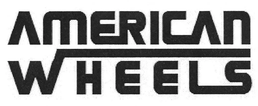 AMERICAN WHEELS
