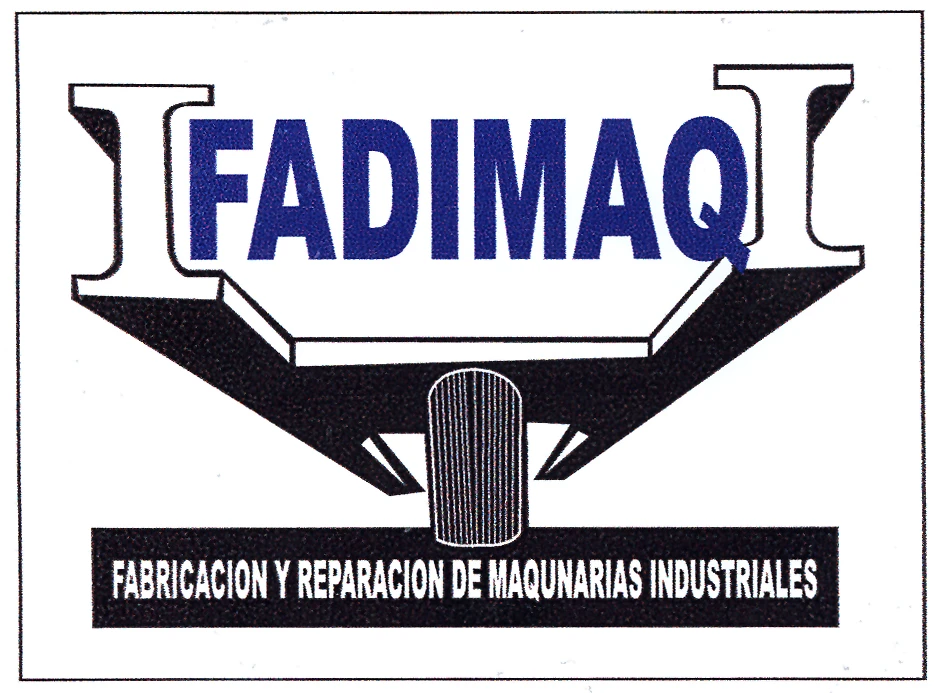FADIMAQ FABRICACION Y REPARACION DE MAQUINARIAS INDUSTRIALES