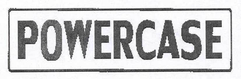 POWERCASE