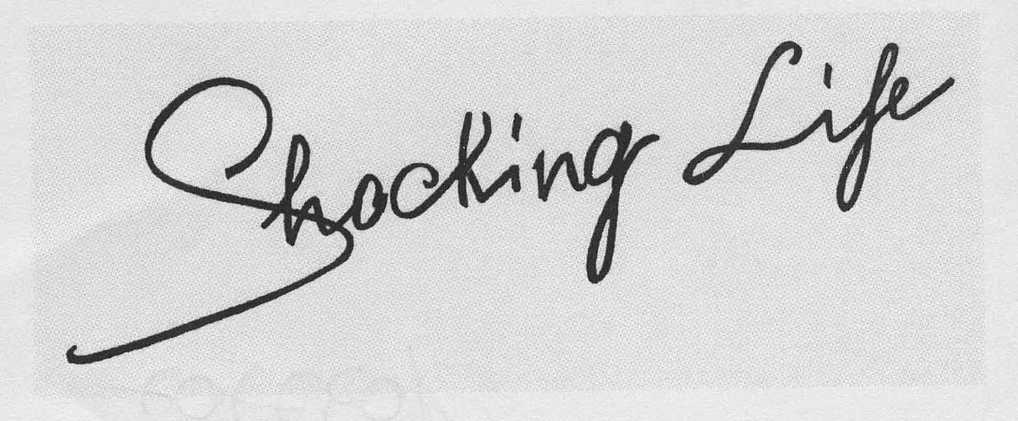 SHOCKING LIFE