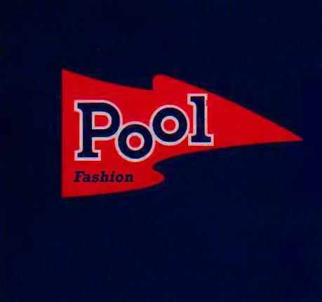 POOL FASHION