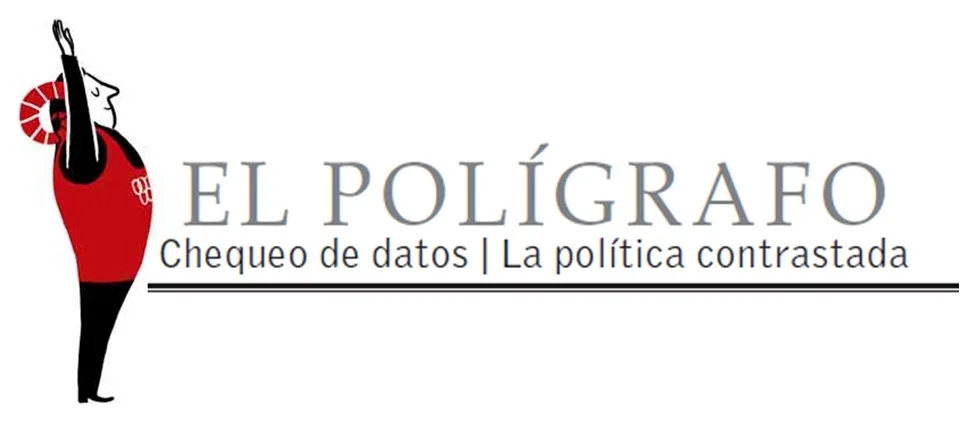 EL POLÍGRAFO CHEQUEO DE DATOS LA POLÍTICA CONTRASTADA