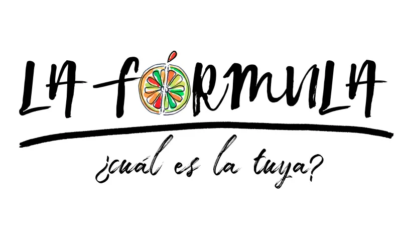 LA FÓRMULA ¿cuál es la tuya?
