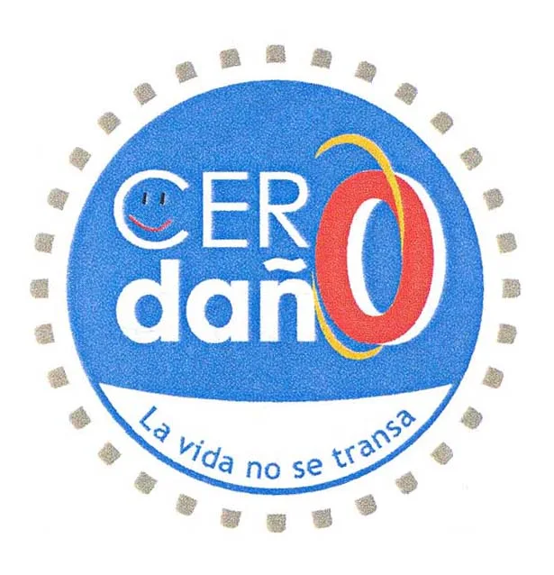 CERO DAÑO LA VIDA NO SE TRANSA