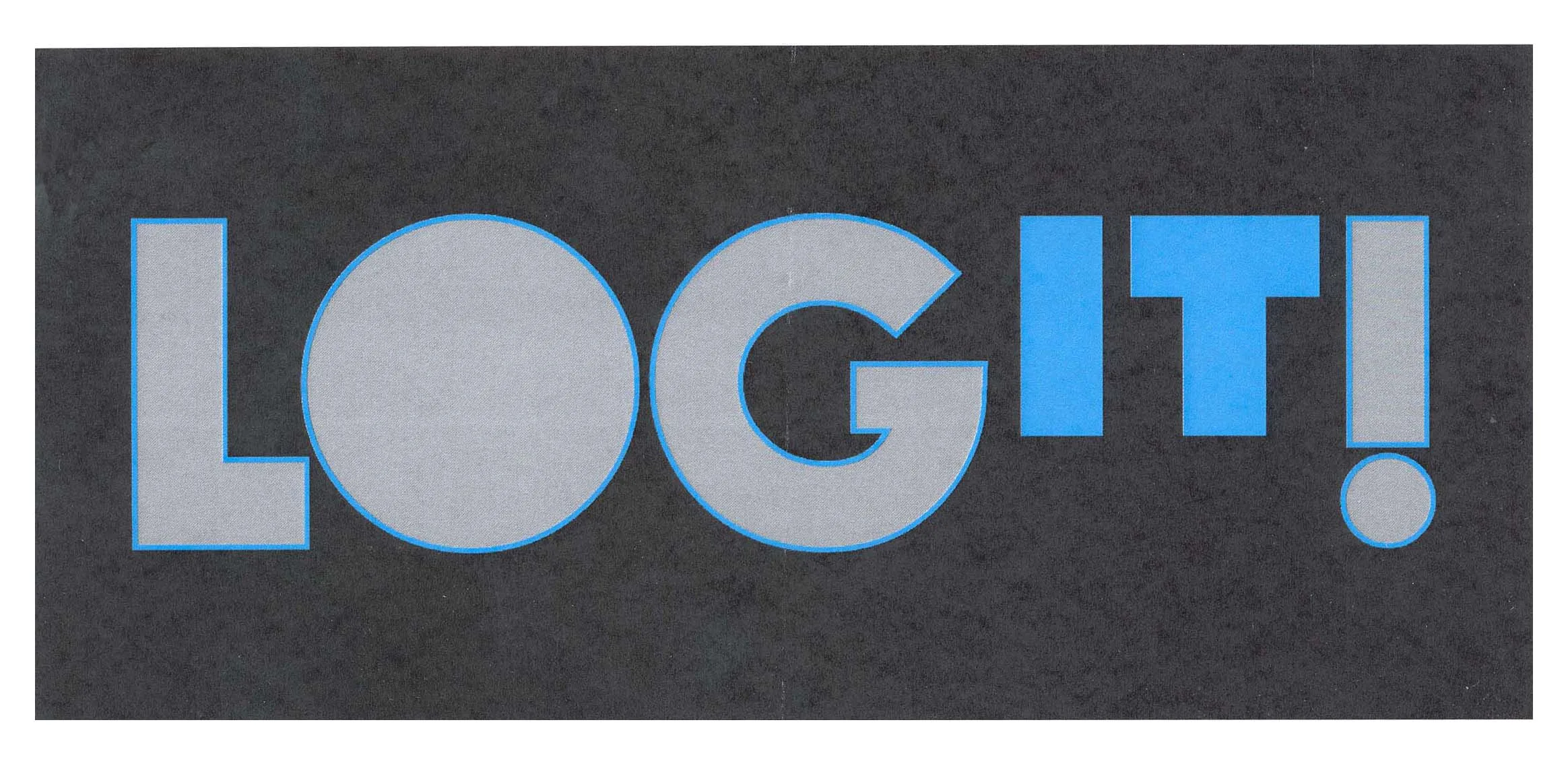 LOG IT!