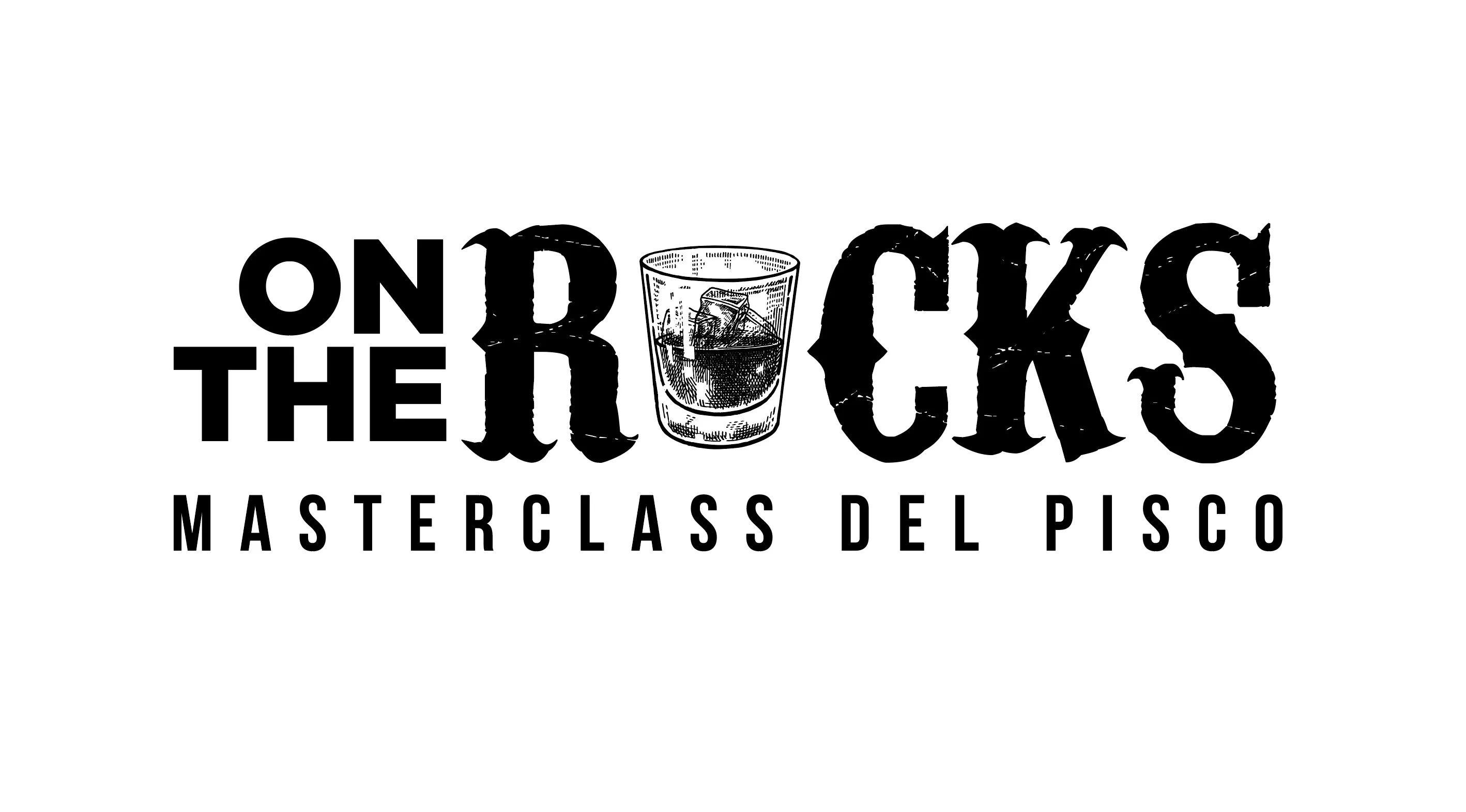 ON THE ROCKS MASTERCLASS DEL PISCO