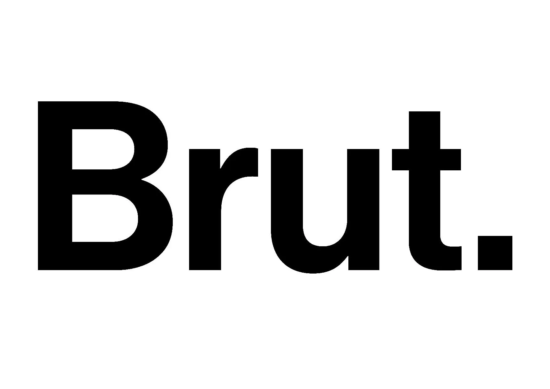 Brut.