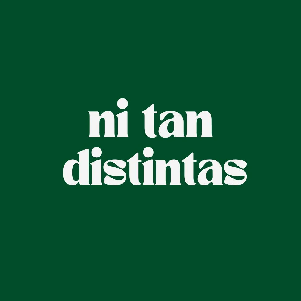 ni tan distintas